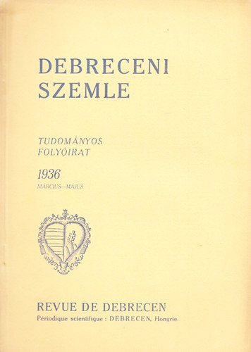 Debreceni szemle (Tudomnyos folyirat)- 1936/mrcius-mjus (1 db. lapszm)