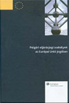 Wopera Zsuzsa-Wallacher Lajos - Polgri eljrsjogi szablyok az Eurpai Uni jogban