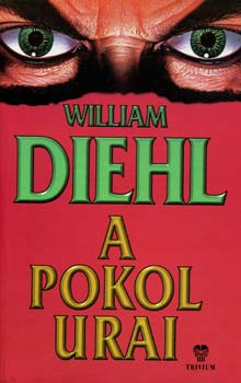 William Diehl - A pokol urai