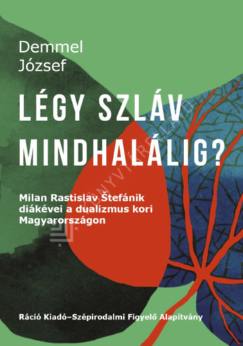 Demmel József - Légy szláv mindhalálig?