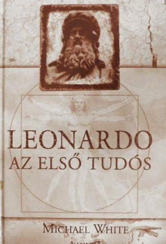 Michael White - Leonardo, az els� tud�s (Leonardo, The First Scientist)