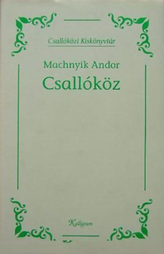 Machnyik Andor - Csallkz (Csallkzi kisknyvtr)