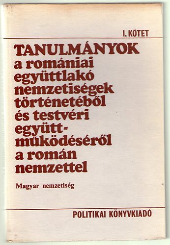 Bitay Ödön  (szerk.) - Tanulmányok a romániai együttlakó nemzetiségek történetéből és ...