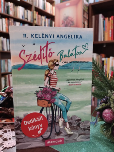 R. Kelényi Angelika - Szédítő Balaton