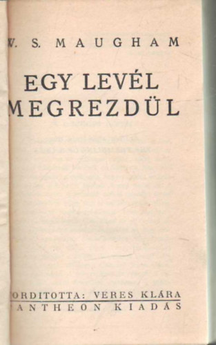 W. S. Maugham - Egy levl megrezdl