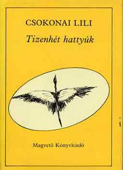 Csokonai Lili - Tizenh�t hatty�k