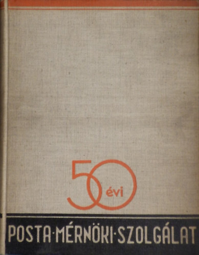 Posta m�rn�ki szolg�lat 1887-1937