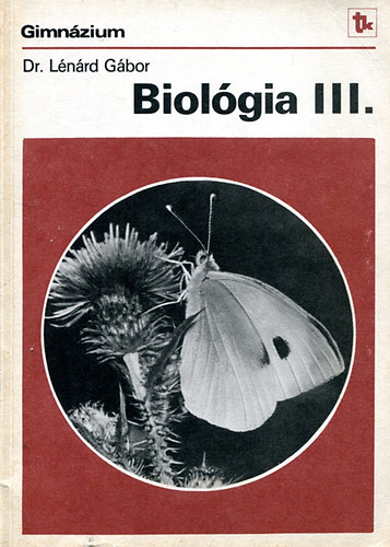 Dr. Lnrd Gbor - Biolgia III.