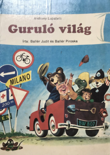 Lupatelli-Ballér-Ballér - Guruló világ