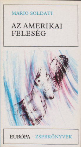 Mario Soldati - Az amerikai feles�g