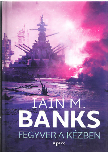 Iain M. Banks - Fegyver a kzben