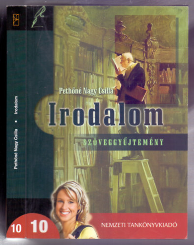 Pethn Nagy Csilla - Irodalom 10. Szveggyjtemny