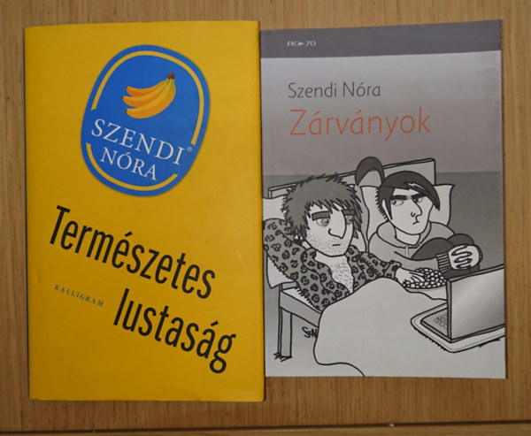 Szendi Nóra - Szendi Nóra 2 kiváló könyve: természetes lustaság, Zárványok