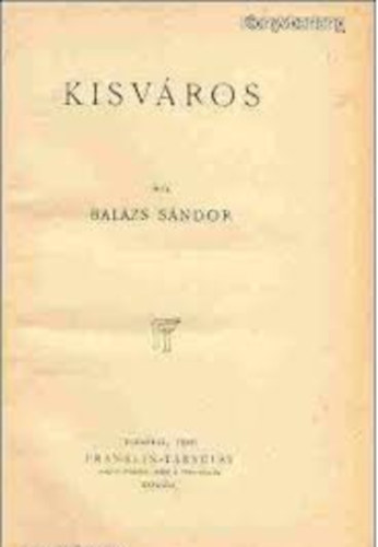 Bal�zs S�ndor - Kisv�ros