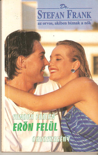 Sandra Fabian - Er�n fel�l (Orvosreg�ny)