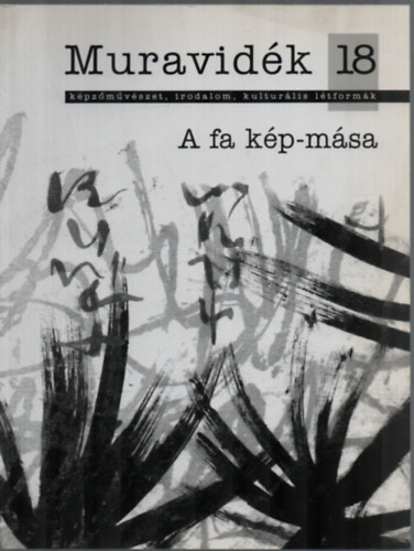 Gy�rffy S�ndor - Muravid�k 18. - A fa k�p-m�sa.