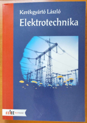 Kerkgyrt Lszl - Elektrotechnika