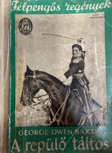 George Owen Baxter - A repülő táltos (Félpengős regények)