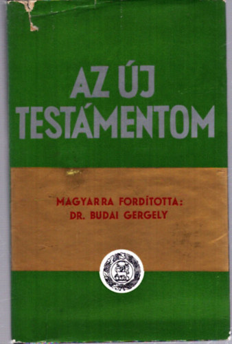 Dr.  Budai Gergely (Ford�t�) - Az �j Test�mentom