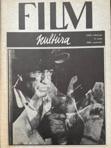 szerk.: Khti Zsolt - Filmkultra XXII. vfolyam 8. szm 1986. augusztus