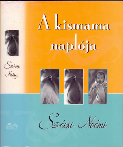 Sz�csi No�mi - A kismama napl�ja