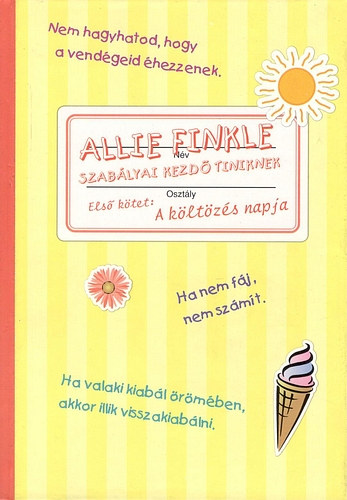 Allie Finkle szablyai kezd tiniknek I. - A kltzs napja
