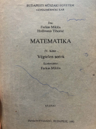 Hoffmann Tiborné Farkas Miklósné - Matematika példatár IV. - Végtelen sorok (kézirat)