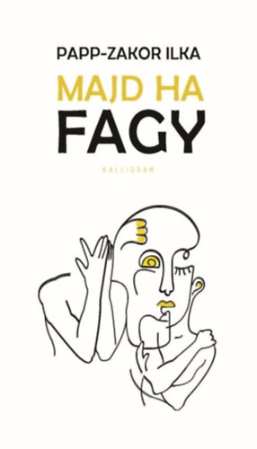 Papp-Zakor Ilka - Majd ha fagy