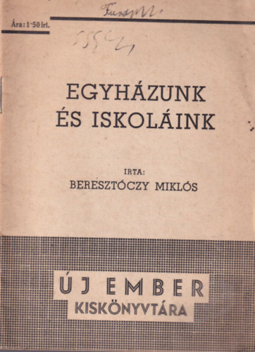 Bereszczy Mikls - Egyhzunk s iskolink