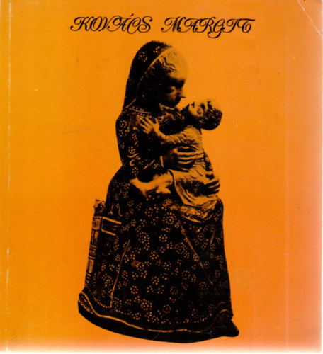 Petnyi Katalin szerk. - Kovcs Margit gyjtemny