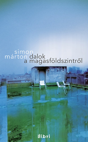 Simon M�rton - Dalok a magasf�ldszintr�l