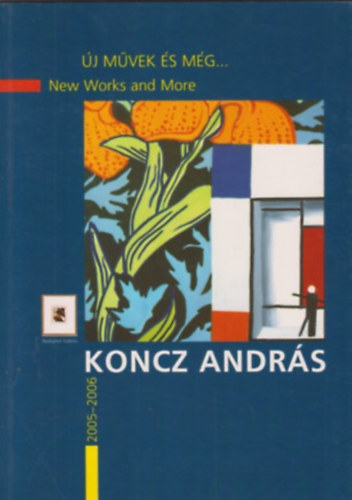 Koncz Andrs: j mvek s mg... 2005-2006