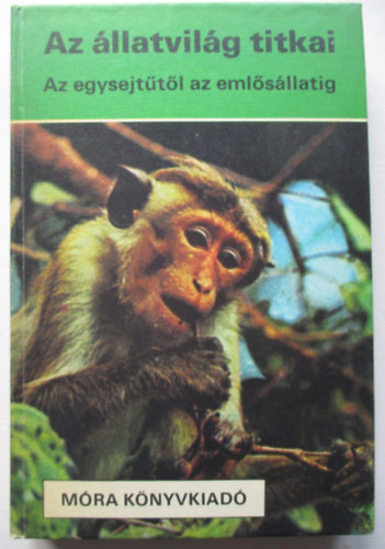 Az llatvilg titkai (Az egysejttl az emlsllatig)