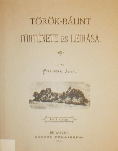 Wittinger Antal - T�r�k-b�lint t�rt�nete �s le�r�sa