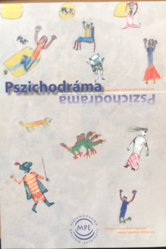 Pszichodráma - Magyar Pszichodráma Egyesület szakmai folyóirata - 2020 tavasz - gyermekpszichodráma különszám