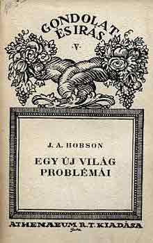 J. A. Hobson - Egy j vilg problmi