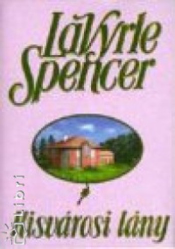 LaVyrle Spencer - Kisvrosi lny