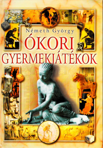 Nmeth Gyrgy - kori gyermekjtkok