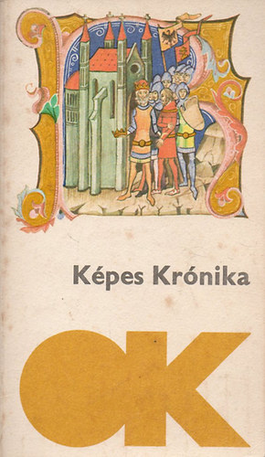 Ger�b L�szl�  (szerk.) - K�pes kr�nika (Olcs� k�nyvt�r)