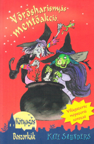Kate Saunders - K�tyagos boszork�k-V�r�sharisny�s ment�akci�