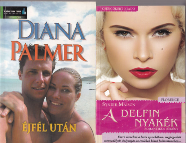 Syndie Maison, Harold Robbins Diana Palmer - 5 db Romantikus: Az álmok meghalnak, Jéggé dermedt szenvedély, a bosszú árnyékában, A delfin nyakék.