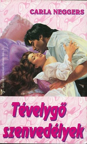 Carla Neggers - T�velyg� szenved�lyek