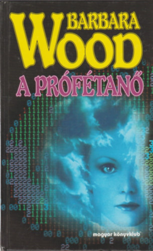 Barbara Wood - A prftan