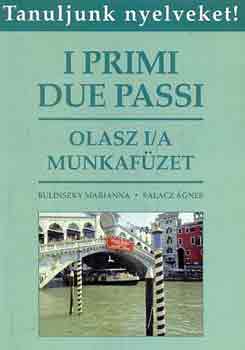 Salacz gnes; Bulinszky Marianna - I primi due passi (Olasz I/A munkafzet)