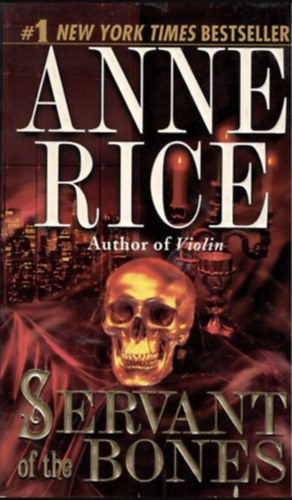 Anne Rice - Servant of the Bones