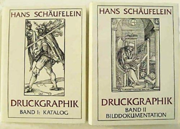 Schufelein Hans - Druckgraphik, Band I und II. Katalog und Bilddokumentation