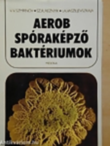 Szmirnov-Reznyik-Vasziljevszka - Aerob sprakpz baktriumok