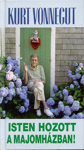 Kurt Vonnegut - Isten hozott a majomh�zban