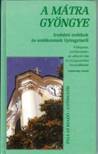 Lisztóczky László - A mátra gyöngye