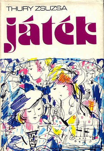 Thury Zsuzsa - J�t�k